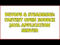 DevOps SysAdmins Fastest Open Source Java Application Server 3 Solutions