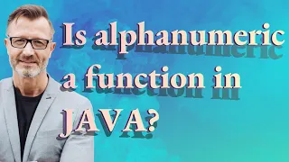 Is alphanumeric a function in Java