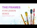 Lesson 3 - The Frames Part 1 The Subjective Frame