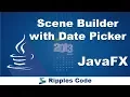 JAVAFx Tutorial 16-SceneBuilder DatePicker