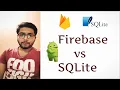 Firebase vs SQLite for Android App Which database to use in Android