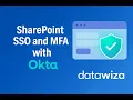 SharePoint SSO and MFA with Okta Datawiza Demo
