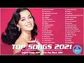 Lagu Pop Song 2021 🐜 Top 50 Popular Songs Collection 2021 🐜 Best Pop Music Playlist 2021