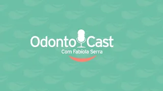 Atendimento Odontológico ao Paciente Autista - Odonto Cast #01