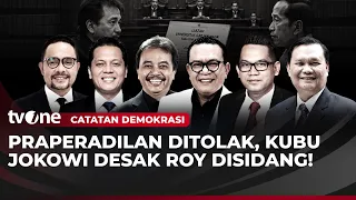 [FULL] Praperadilan Ditolak, Kubu Jokowi Desak Roy Suryo Disidang! | Catatan Demokrasi tvOne