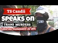 TS Candii Speaks On Silencing Black Transgender Murders - Black Trans Nation In New York City