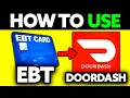 How To Use EBT Card on Doordash 2025