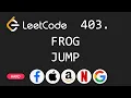 Frog Jump - Leetcode 403