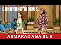 Download Lagu GANDRUNG KETHOPRAK MODUS || ASMARADANA SL 9