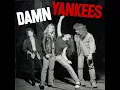 Damn Yankees - High Enough 432 Hz