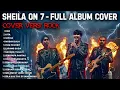 Lagu SHEILA ON 7 - FULL ALBUM (COVER VERSI ROCK)