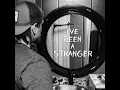 I've Been A Stranger