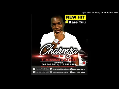 Download MP3 Charmza The Dj - Kare Tuu ft Susconiq & Dj Ruza