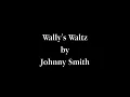 Wallys Waltz by Johnny Smith
