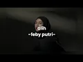 Download Lagu Feby putri - alih (lirik lagu)