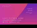 EASY PYTHON CODE TRANSFORMATION WITH TORCH FX JAMES REED