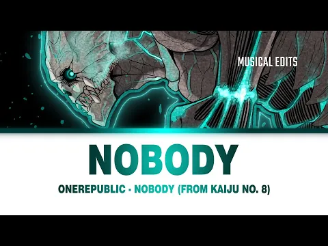 Download MP3 Nobody (from Kaiju No. 8) (Lyrics) | Kaiju No. 8