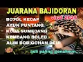 Download Lagu JUARANA BAJIDORAN VIRAL 2025 COVER TEH WINWIN _ BOTOL KECAP - AYUN PUNTANG