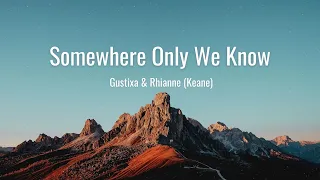 Keane Somewhere Only We Know Lyrics Gustixa Rhianne 