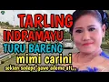 Download Lagu TARLING INDRAMAYU_TURU BARENG_JUARANYA TENHGDUNG_BASSNYA EMPUK BIKIN ADEM