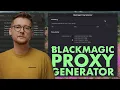 Blackmagic Proxy Generator PROXY Workflow in Davinci Resolve 18 EXPLAINED - Tutorial
