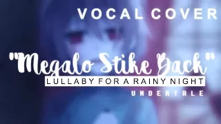 Download Undertale - Megalo Strike Back (Lullaby | Vocal Cover)【Meltberry】 MP3