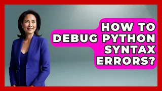 How To Debug Python Syntax Errors - Python Code School