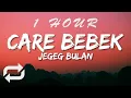 Download Lagu Jegeg Bulan - Care Bebek (Lyrics) | 1 HOUR