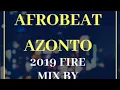 Download Lagu 🔥AFROBEAT AZONTO 2019 FIRE MIX BY DEEJAYKKGH🔥