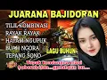 Download Lagu TILIL KOMBINASI || DANGDUT SUNDA BAJIDORAN TERBARU 2025 FULL ALBUM - BAJIDORAN PALING VIRAL 2025