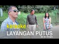 Karaoke Iron M Siagian   Layangan Putus Lagu Pop Indo Terbaru 2022 Official Music Video