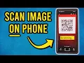 How to Scan a QR Code From a Photo on Your Second Phone Android iPhone Screenshot