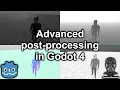Godot 4 Advanced post-processing tutorial