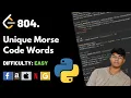 Unique Morse Code Words Leet code 804 Theory explained Python code