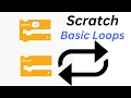 Scratch Tutorial - Basic Loops