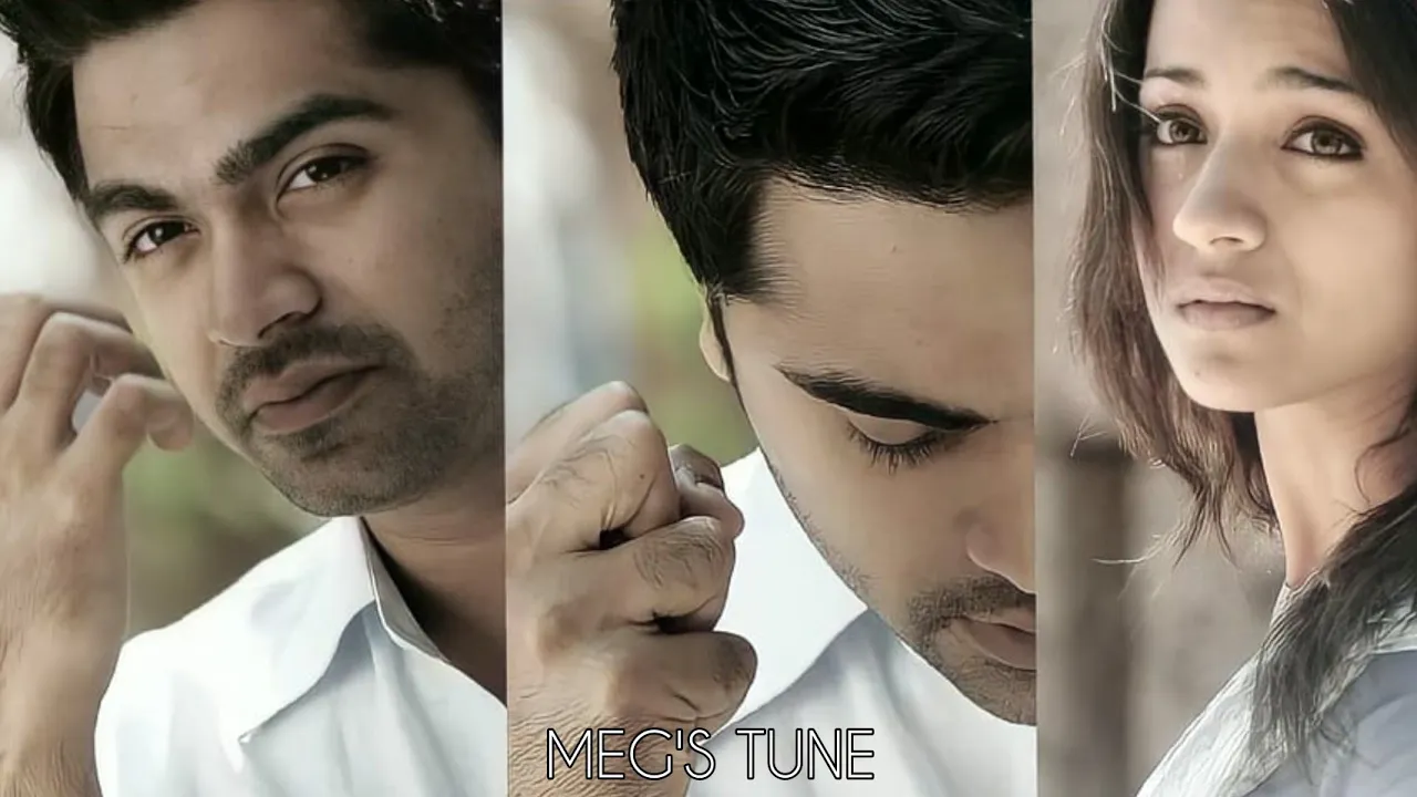 vinnai thandi varuvaya♪♬♪|simbu|trisha|aditya varma|kanelea song|whatsapp status tamil||MEG'S TUNE||