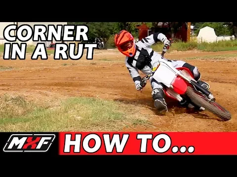 How to Corner on a Dirt Bike Basic Rut Technique