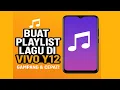Download Lagu Cara Menambahkan Playlist Musik di HP Vivo Y12 🎵 | Gampang \u0026 Cepat!