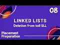 Linked Lists in Python Part 8 Deletion from tail in a Singly Linked List