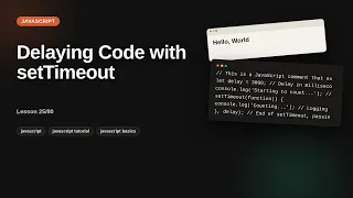 Delaying Code with setTimeout JavaScript Tutorial for Beginners