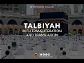Download Lagu Talbiyah | Labbaik Allahumma Labbaik |with Transliteration and Translation | Hajj 2021