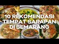 Download Lagu 10 REKOMENDASI TEMPAT SARAPAN PAGI DI SEMARANG KOTA, Kuliner Semarang, Kuliner Semarang Terbaru