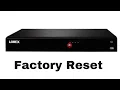 How To Reset Lorex DVR To Factory Default How To Factory Reset Lorex DVR Without Password