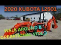 2020 KUBOTA L2501 Tractor w Loader and Backhoe Walk Around Operational 28 900