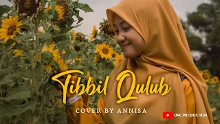 Download Tibbil Qulub  || Cover Annisa MP3