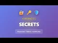 Kubernetes Secrets Explained Store Passwords Tokens Certificates Securely