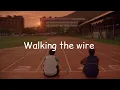Download Lagu Walking the wire lyrics (cover by #colormusic ) #imagine #walkingthewire