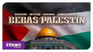 Download Rabbani, Inteam, Saujana, Nowseeheart - Bebas Palestin (Official Lyric Video) MP3