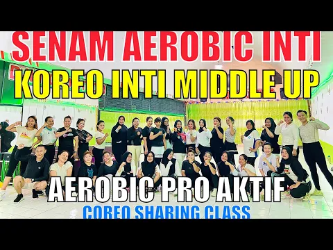 Download MP3 SENAM AEROBIC TERBARU | GERAKAN KOREO INTI LEVEL MIDDLE UP | MUSIC AEROBIC RHYTHM | ZUMBA FITNESS