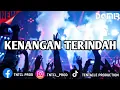 Download Lagu DJ KENANGAN TERINDAH (SAMSONS) - DOMIR TNTCL #BUCINKERAS!